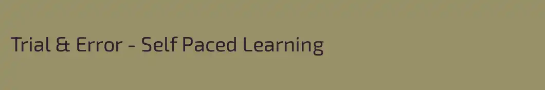 Trial & Error - Self Paced Learning